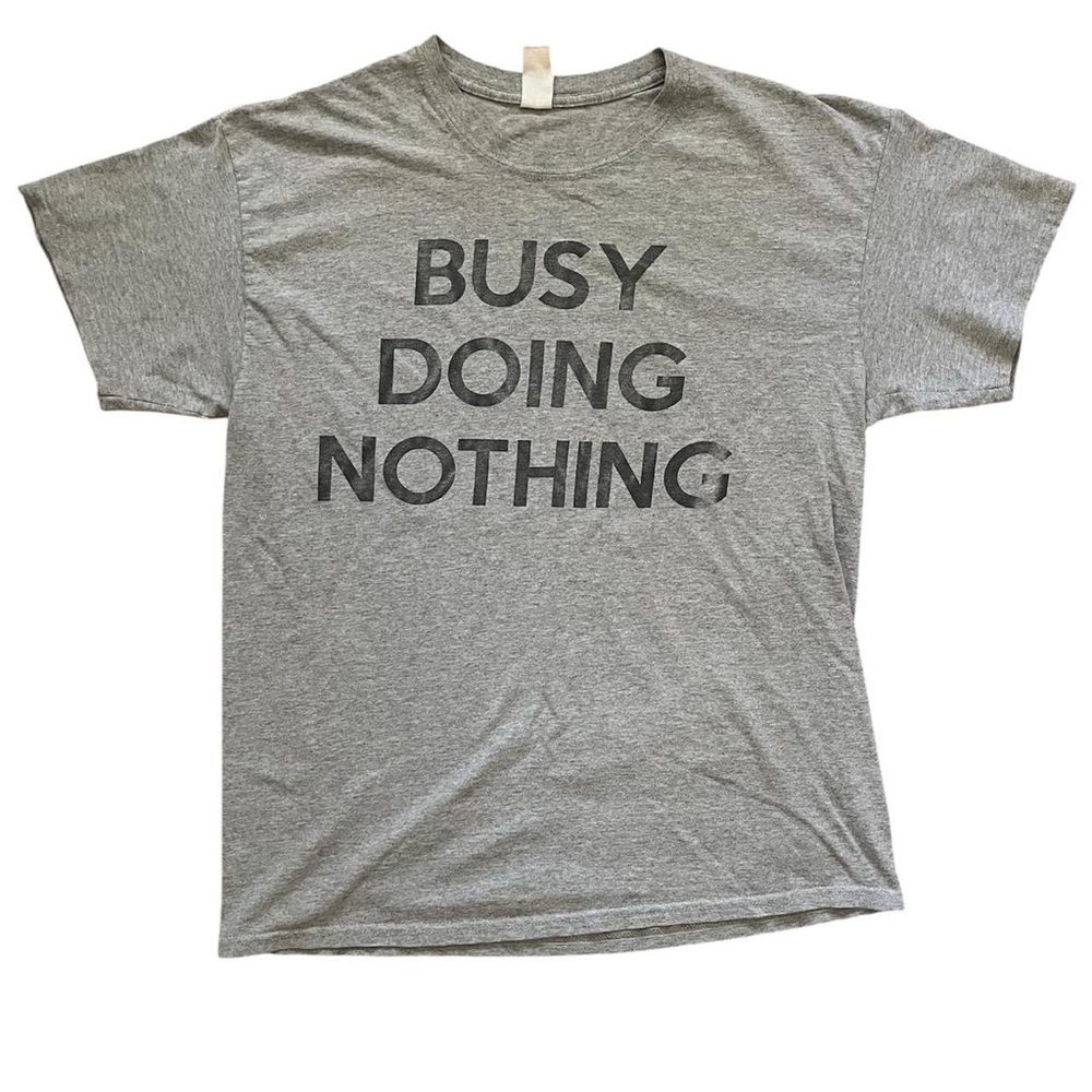Vintage Y2K Emo Grunge Busy Doing Nothing DIY Print Gray Cotton Dad Tee Shirt - Picture 2 of 4